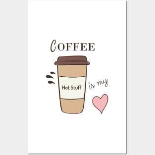 Coffee Is My Heart Posters and Art